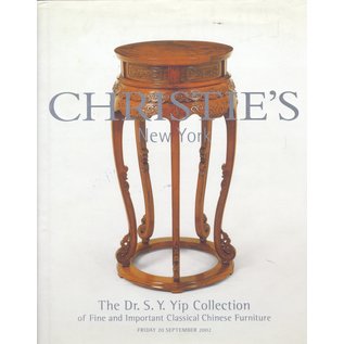 Christie's The Dr. S. Y. Yip Collection of Fine and Important Classical Chinese Furniture, by Christie's