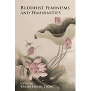 State University of New York Press (SUNY) Buddhist Feminisms and Femininities, ed. by Karma Lekshe Tsomo