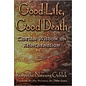 Riverhead Books Good Life, Good Death Tibetan Wisdom on Reincarnation, by Rinpoche Nawang Gehlek