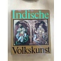 Müller & Kiepenheuer Indische Volkskunst, von Heinz Mode und Subodh Chandra