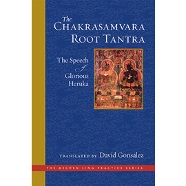 Wisdom Publications The Chakrasamvara Root Tantra, The Speech of the Glorious Heruka, transl. by David Gonzalez