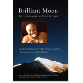 Shambhala Brilliant Moon, The Autobiography of Dilgo Khyentse