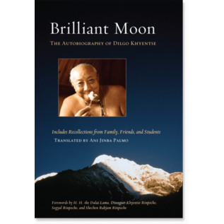 Shambhala Brilliant Moon, The Autobiography of Dilgo Khyentse