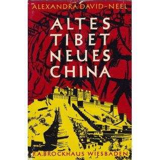 F.A. Brockhaus Wiesbaden Altes Tibet - Neues China, von Alexandra David-Neel