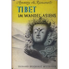 Eberhard Brockhaus, Wiesbaden Tibet im Wandel Asiens, von Amaury de Riencourt