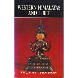 Cosmo Publications Delhi Western Himalayas and Tibet, by Thomas Thomson