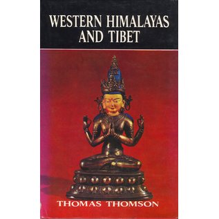 Cosmo Publications Delhi Western Himalayas and Tibet, by Thomas Thomson