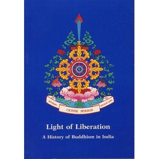 Dharma Publishing Light of Liberation: A History of Buddhism in India