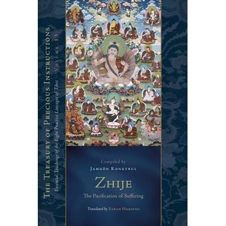 Snow Lion Publications Zhije: The Pacifying of Suffering, compiled by Jamgön Kongtrul, tr. Sarah Harding