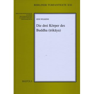Brepols Die drei Körper des Buddha, von Jens Wilkens