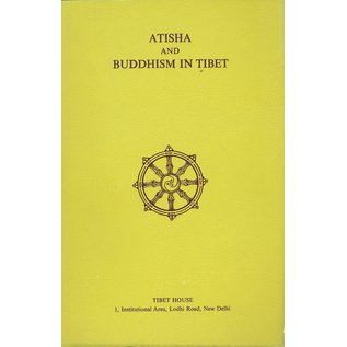 Tibet House, New Delhi Atisha and Buddhism in Tibet, by Doboom Tulku and Glenn H. Mullin