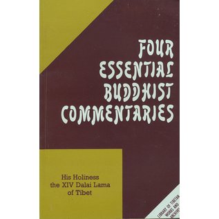 LTWA Four Essential Buddhist Commentaries, by H.H. the XIV Dalai Lama of Tibet