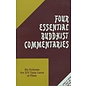 LTWA Four Essential Buddhist Commentaries, by H.H. the XIV Dalai Lama of Tibet