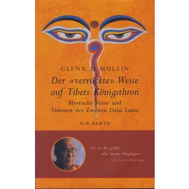 O.W. Barh Der "verrückte" Weise auf Tibets Königsthron, von Glenn H. Mullin