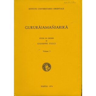 Istituto Universitario Orientale Gururajamanjarica: Studi in Onore di Giuseppe Tucci, 2 volumi