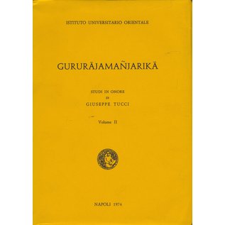 Istituto Universitario Orientale Gururajamanjarica: Studi in Onore di Giuseppe Tucci, 2 volumi