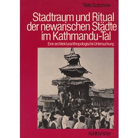 Verlag W. Kohlhammer Stadtraum und Ritual der newarischen Städte im Kathmandu-Tal, von Niels Gutschow