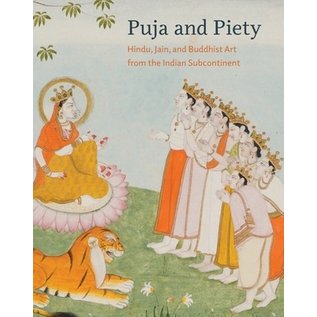 University of California Press Puja and Piety: Hindu, Jain, and Buddhist Art from the Indian Subkontinent, by Pratapaditia Pal