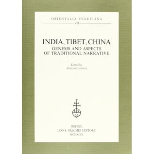 Leo Olschki Editore India, Tibet, China: Genesis and Aspects of Traditional Narrative, by Alfredo Cadonna