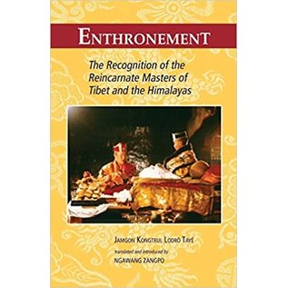 Snow Lion Publications Enthronement: The Recognition of the Reincarnate Masters of Tibet and the Himalayas, by  Jamgon Kongtrul Lodrö Taye