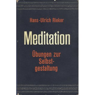 Rascher Verlag Meditation: Übungen zur Selbstgestaltung, von Hans-Ulrich Rieker