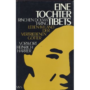 Marion von Schroeder Verlag Eine Tochter Tibets, Leben im Land der vertriebenen Götter, von Rinchen Dolma Taring