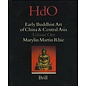 Brill Early Buddhist Art of China & Central Asia, Vol 1, Marylin Martin Rhie
