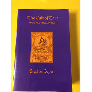 University of California Press The Cult of Tara: Magic and Ritual of Tibet, by Stephan Beyer SC