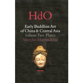 Brill Early Buddhist Art of China & Central Asia, Vol 2, (2 Vols) Marylin Martin Rhie