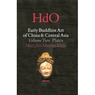 Brill Early Buddhist Art of China & Central Asia, Vol 2, (2 Vols) Marylin Martin Rhie