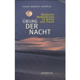 Diederichs Übung der Nacht, von Tenzin Wangyal Rinpoche