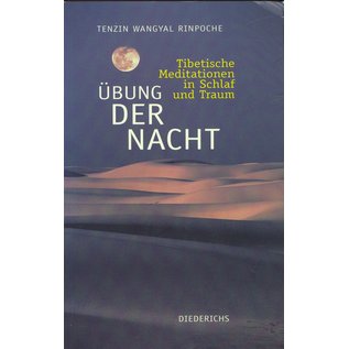 Diederichs Übung der Nacht, von Tenzin Wangyal Rinpoche