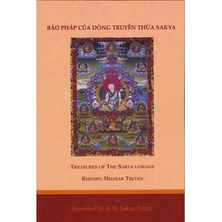 Prajna Upadesha Foundation Treasures of the Sakya Lineage, by Khenpo Migmar Tseten