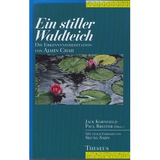 Theseus Verlag Ein Stiller Waldteich, von Jack Kornfield, Paul Breiter