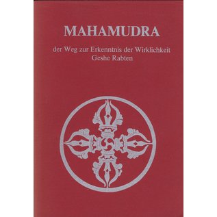 Theseus Verlag Mahamudra: Der Weg zur Erkenntnis der Wirklichkeit, von Geshe Rabten