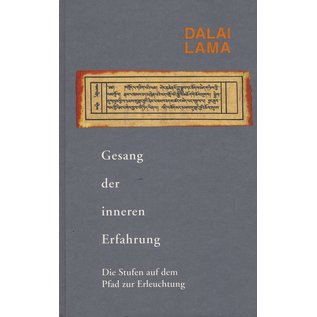 Dharma Edition Gesang der Inneren Erfahrung, Die Stufen auf dem Pfad zur Erleuchtung, von Dalai Lama