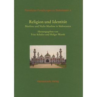 Harrassowitz Religion und Identität: Muslime und Nicht-Muslime in Südostasien