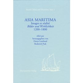 Harrassowitz Asia Maritima: Images et Réalité Bilder und Wirklichkeit, 1200-1800