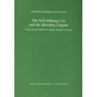 Harrassowitz The Self-milking Cow and the Bleeding Lingam, by Gabrielle Eichinger Ferro-Luzzi