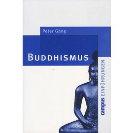 Campus Verlag Frankfurt Buddhismus, eine Einführung, von Peter Gäng