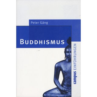 Campus Verlag Frankfurt Buddhismus, eine Einführung, von Peter Gäng