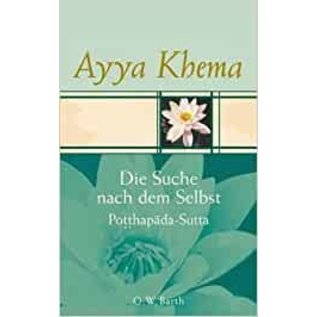 O.W. Barth Die Suche nach dem Selbst, Potthapada-Sutta, von Ayya Khema