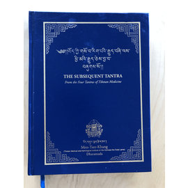 Men-Tsee-Khang Dharamsala The Subsequent Tantra (from the Four Tantras of Tibetan Medicine)