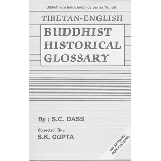 Sri Satguru Publications Tibetan English Buddhist Historical Glossary, by S.C. Das, S.K. Gupta