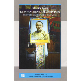 EFEO The Ninth Panchen Lama (1883-1937), by Fabienne Jagou - 1st ed.