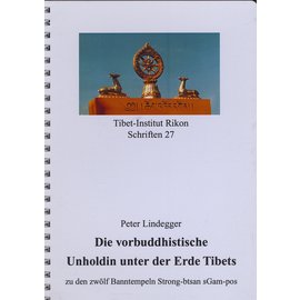 Verlag Tibet Institut Rikon Die vorbuddhistische Unholdin unter der Erde Tibets, von P. Lindegger