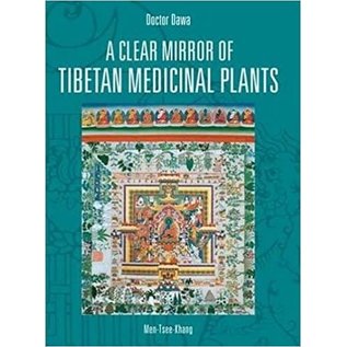 Tibet Domani, Roma A Clear Mirror of Tibetan Medicinal Plants, vol 1, by Doctor Dawa