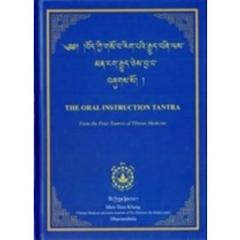 Men-Tsee-Khang Dharamsala The Oral Instruction Tantra from the Four Tantras of Tibetan Medicine