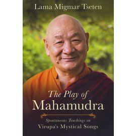 Wisdom Publications The Play of Mahamudra, by Lama Migmar Tseten