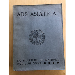 Les Editions G. van Oest La Sculpture de Mathurâ, par J. Ph. Vogel (Ars Asiatica 15, 1930)